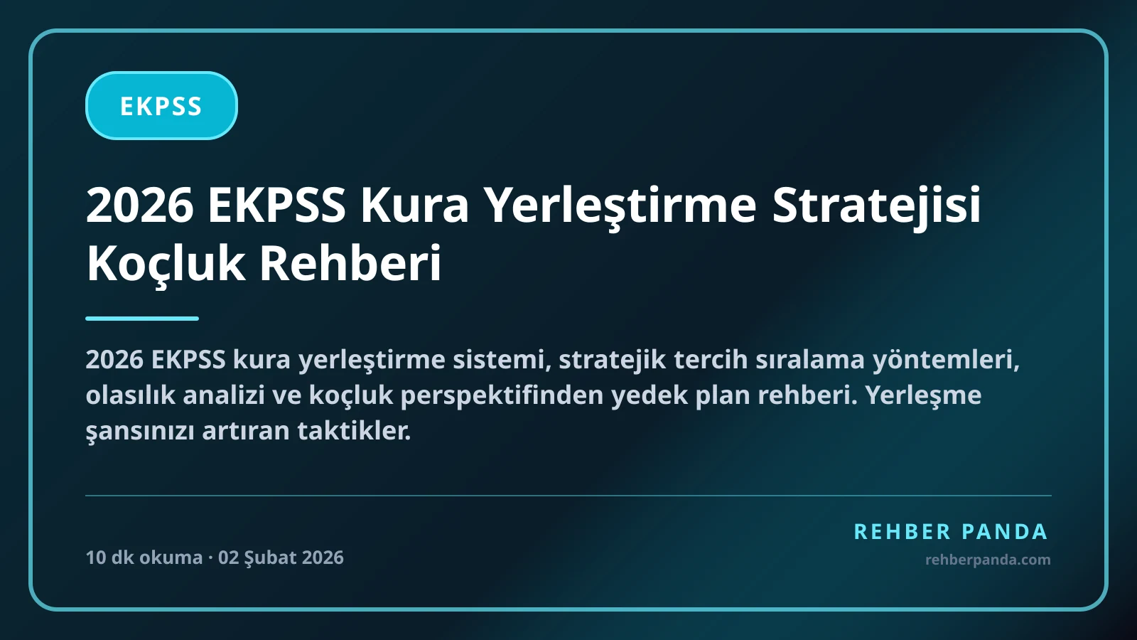 2026 EKPSS Kura Yerleştirme Stratejisi Koçluk Rehberi