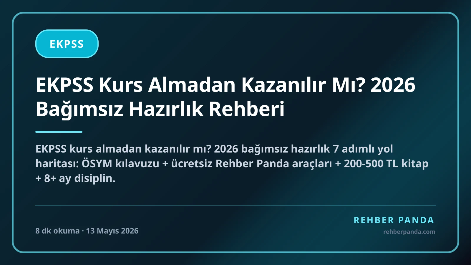 EKPSS Kurs Almadan Kazanılır Mı? 2026 Bağımsız Hazırlık Rehberi
