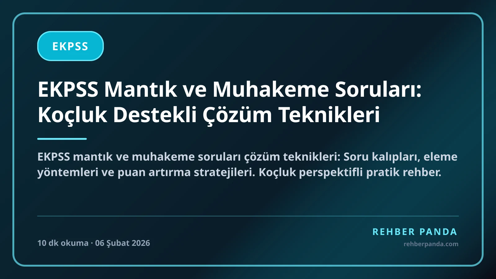 EKPSS Mantık ve Muhakeme Soruları: Koçluk Destekli Çözüm Teknikleri