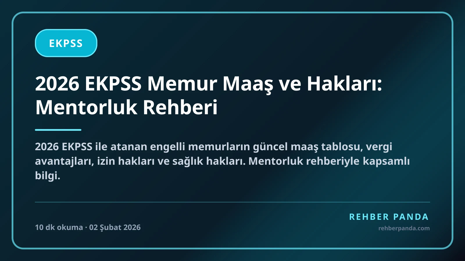 2026 EKPSS Memur Maaş ve Hakları: Mentorluk Rehberi