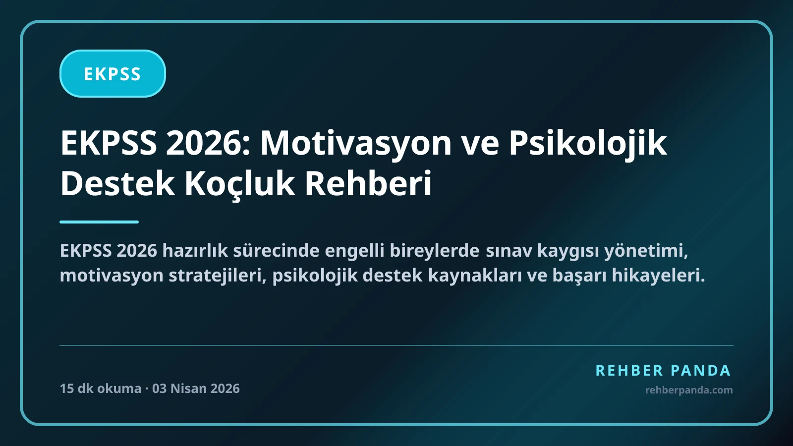 EKPSS 2026: Motivasyon ve Psikolojik Destek Koçluk Rehberi