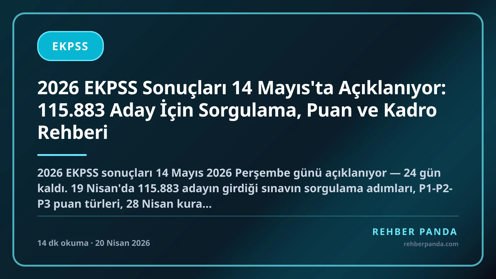 2026 EKPSS Sonuçları 14 Mayıs'ta Açıklanıyor: 115.883 Aday İçin Sorgulama, Puan ve Kadro Rehberi