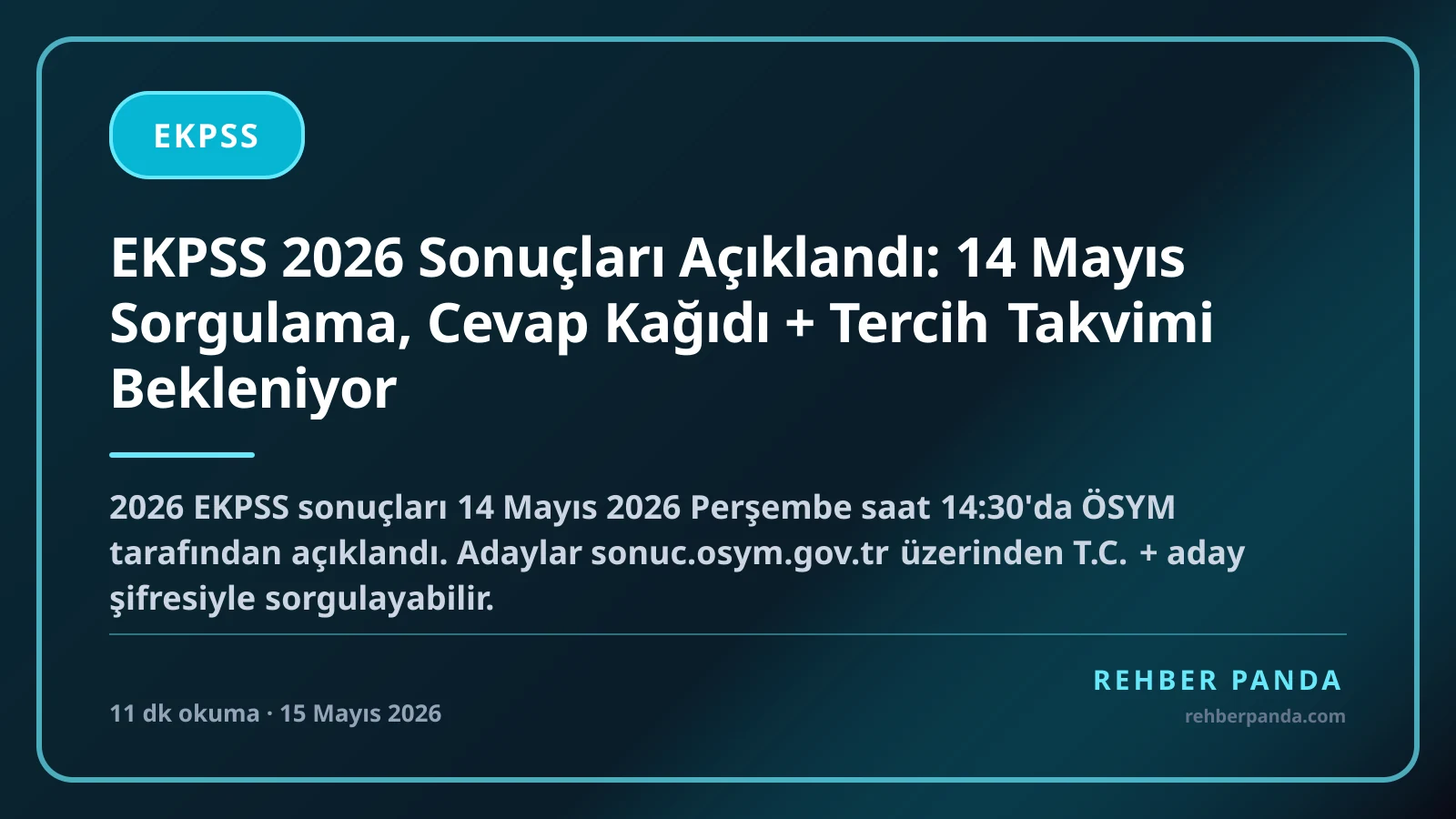 EKPSS 2026 Sonuçları Açıklandı: 14 Mayıs Sorgulama, Cevap Kağıdı + Tercih Takvimi Bekleniyor