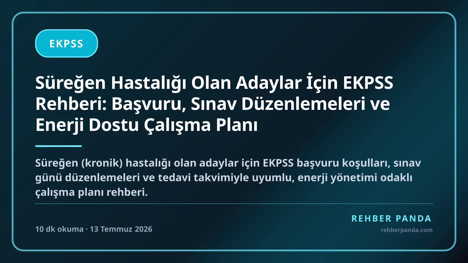 Süreğen Hastalığı Olan Adaylar İçin EKPSS Rehberi: Başvuru, Sınav Düzenlemeleri ve Enerji Dostu Çalışma Planı