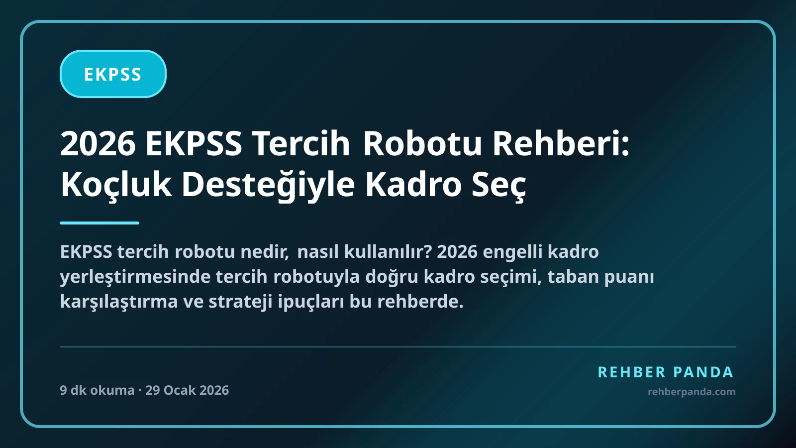 2026 EKPSS Tercih Robotu Rehberi: Koçluk Desteğiyle Kadro Seç