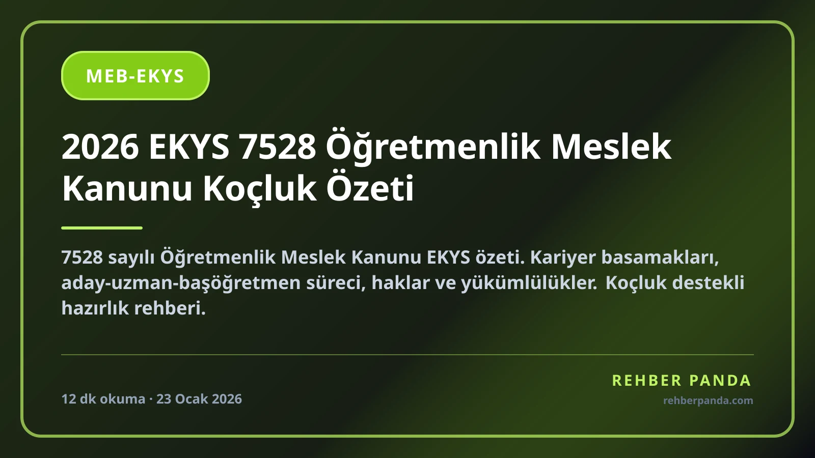 2026 EKYS 7528 Öğretmenlik Meslek Kanunu Koçluk Özeti