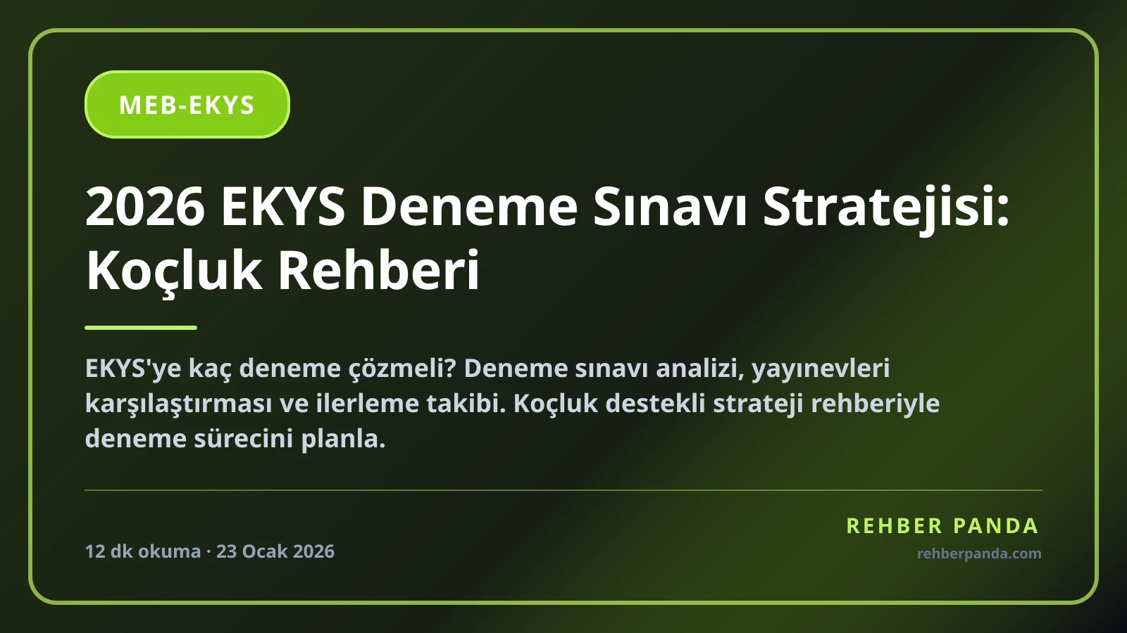 2026 EKYS Deneme Sınavı Stratejisi: Koçluk Rehberi