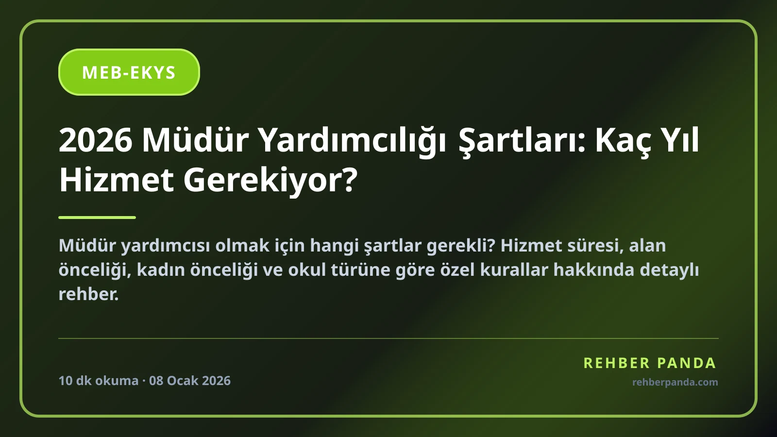 2026 Müdür Yardımcılığı Şartları: Kaç Yıl Hizmet Gerekiyor?