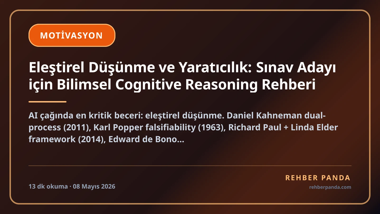 Eleştirel Düşünme ve Yaratıcılık: Sınav Adayı için Bilimsel Cognitive Reasoning Rehberi