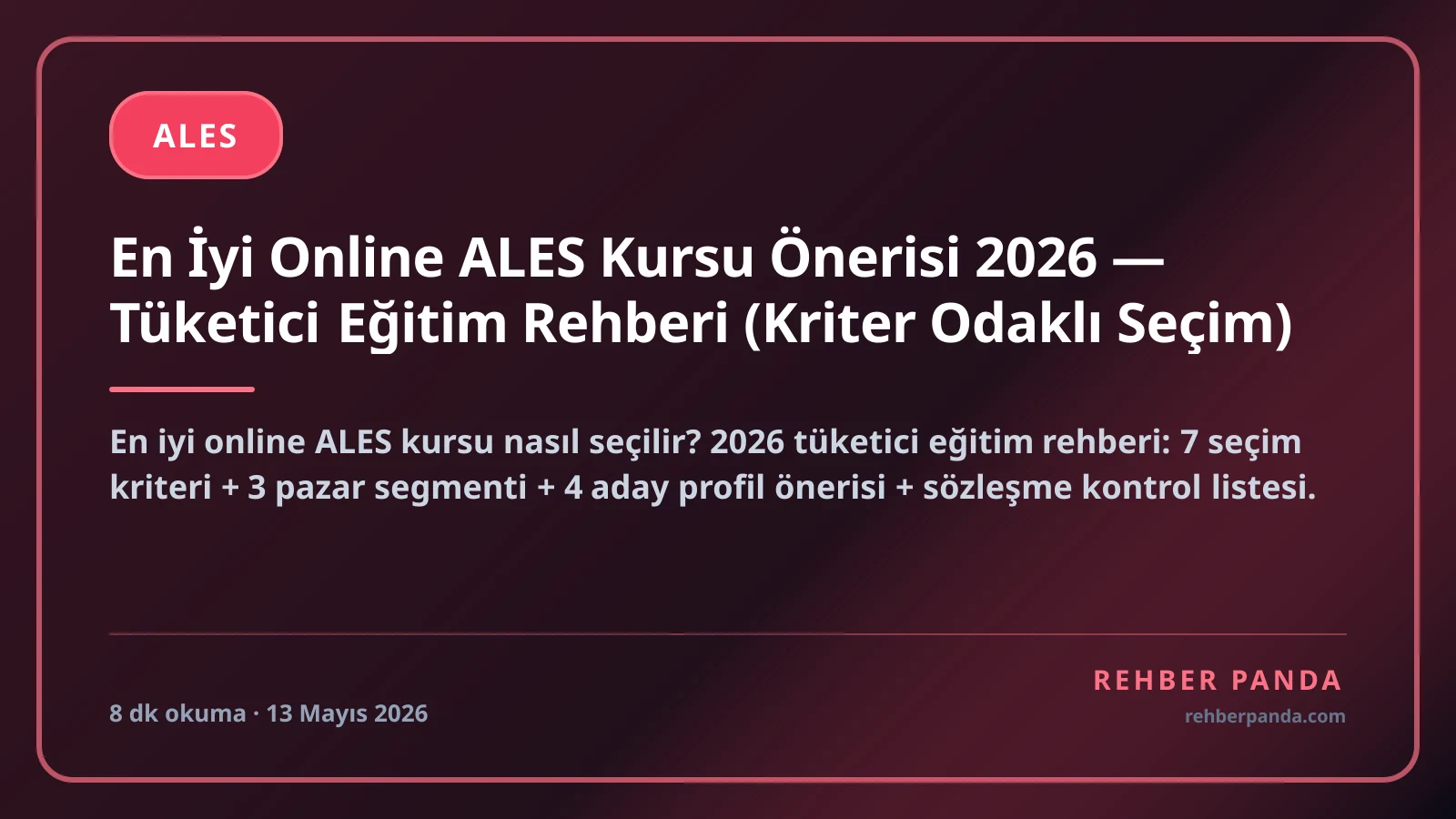 En İyi Online ALES Kursu Önerisi 2026 — Tüketici Eğitim Rehberi (Kriter Odaklı Seçim)