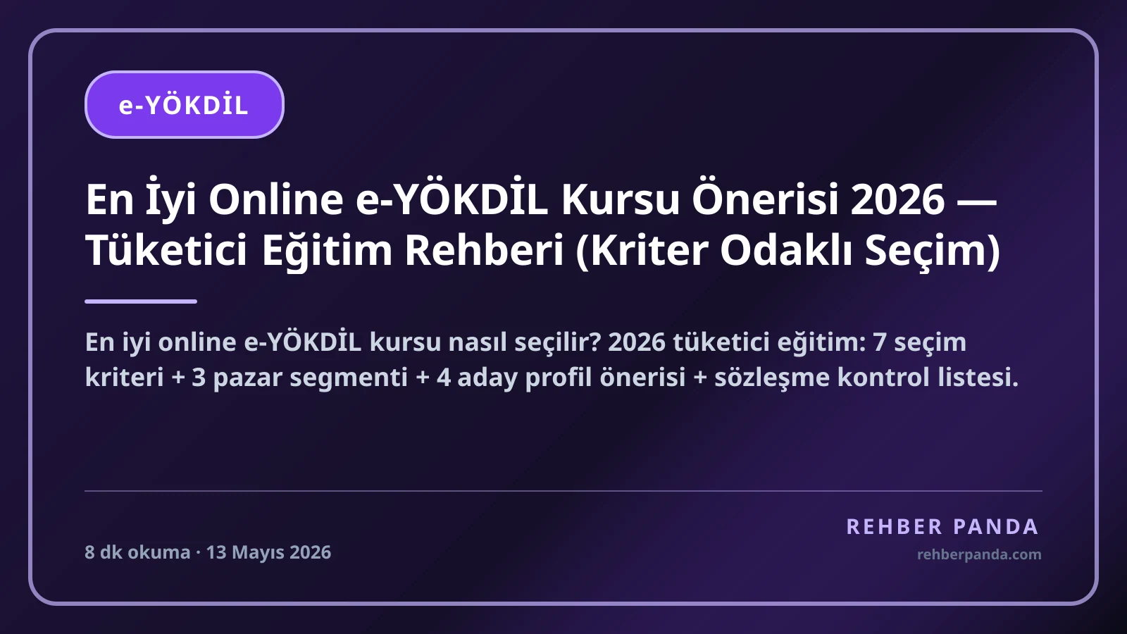 En İyi Online e-YÖKDİL Kursu Önerisi 2026 — Tüketici Eğitim Rehberi (Kriter Odaklı Seçim)