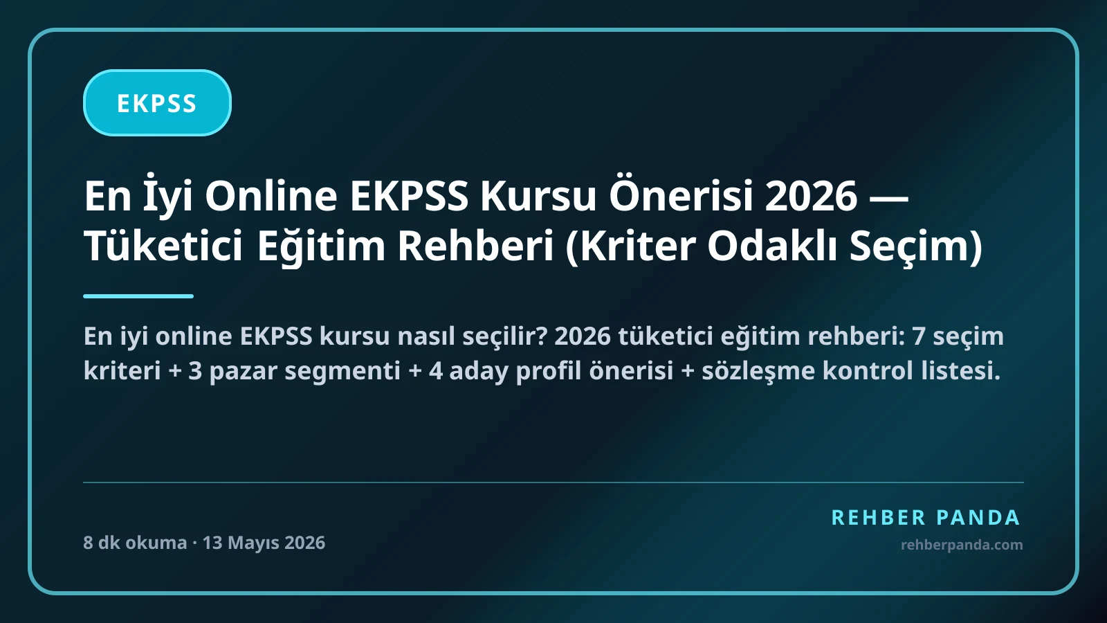 En İyi Online EKPSS Kursu Önerisi 2026 — Tüketici Eğitim Rehberi (Kriter Odaklı Seçim)