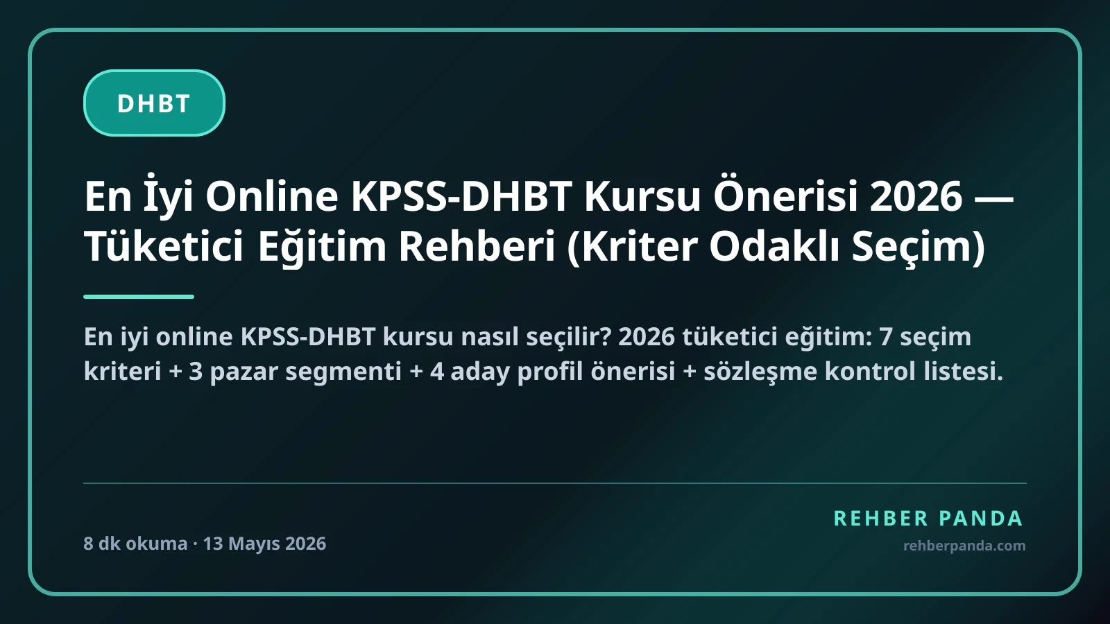 En İyi Online KPSS-DHBT Kursu Önerisi 2026 — Tüketici Eğitim Rehberi (Kriter Odaklı Seçim)