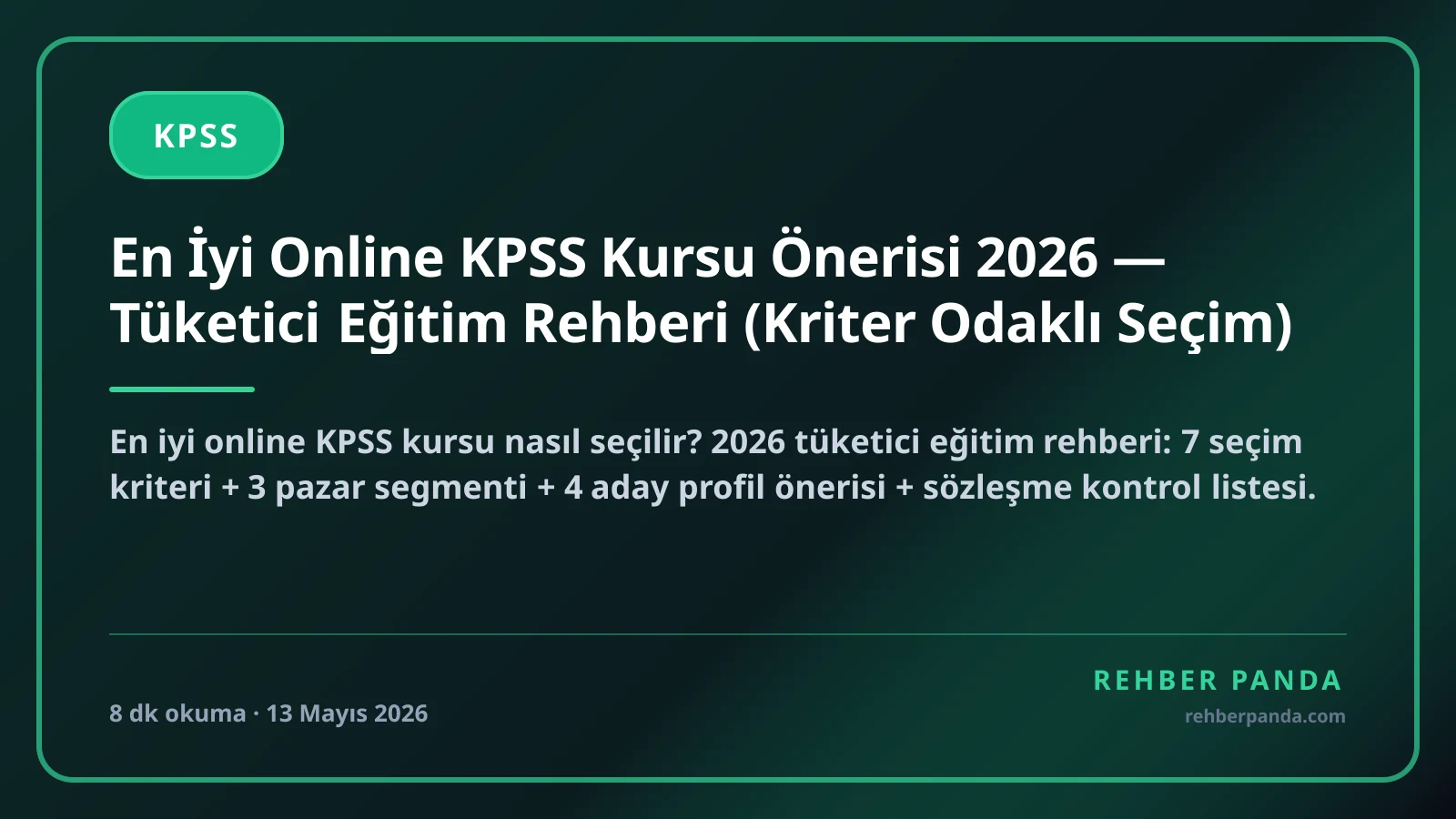 En İyi Online KPSS Kursu Önerisi 2026 — Tüketici Eğitim Rehberi (Kriter Odaklı Seçim)