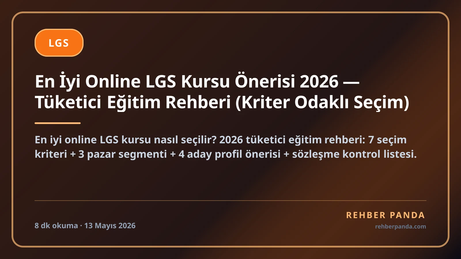 En İyi Online LGS Kursu Önerisi 2026 — Tüketici Eğitim Rehberi (Kriter Odaklı Seçim)