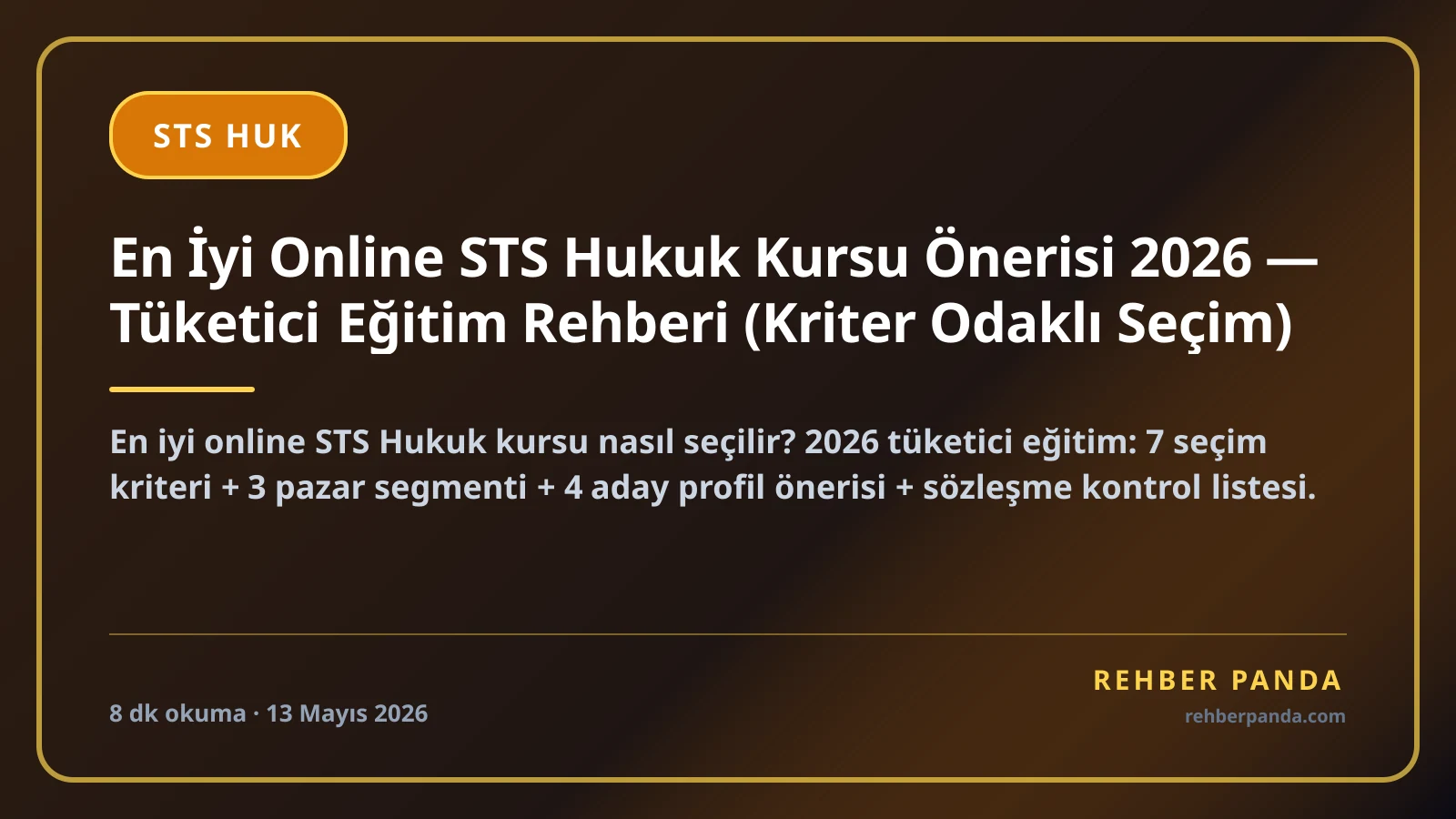 En İyi Online STS Hukuk Kursu Önerisi 2026 — Tüketici Eğitim Rehberi (Kriter Odaklı Seçim)