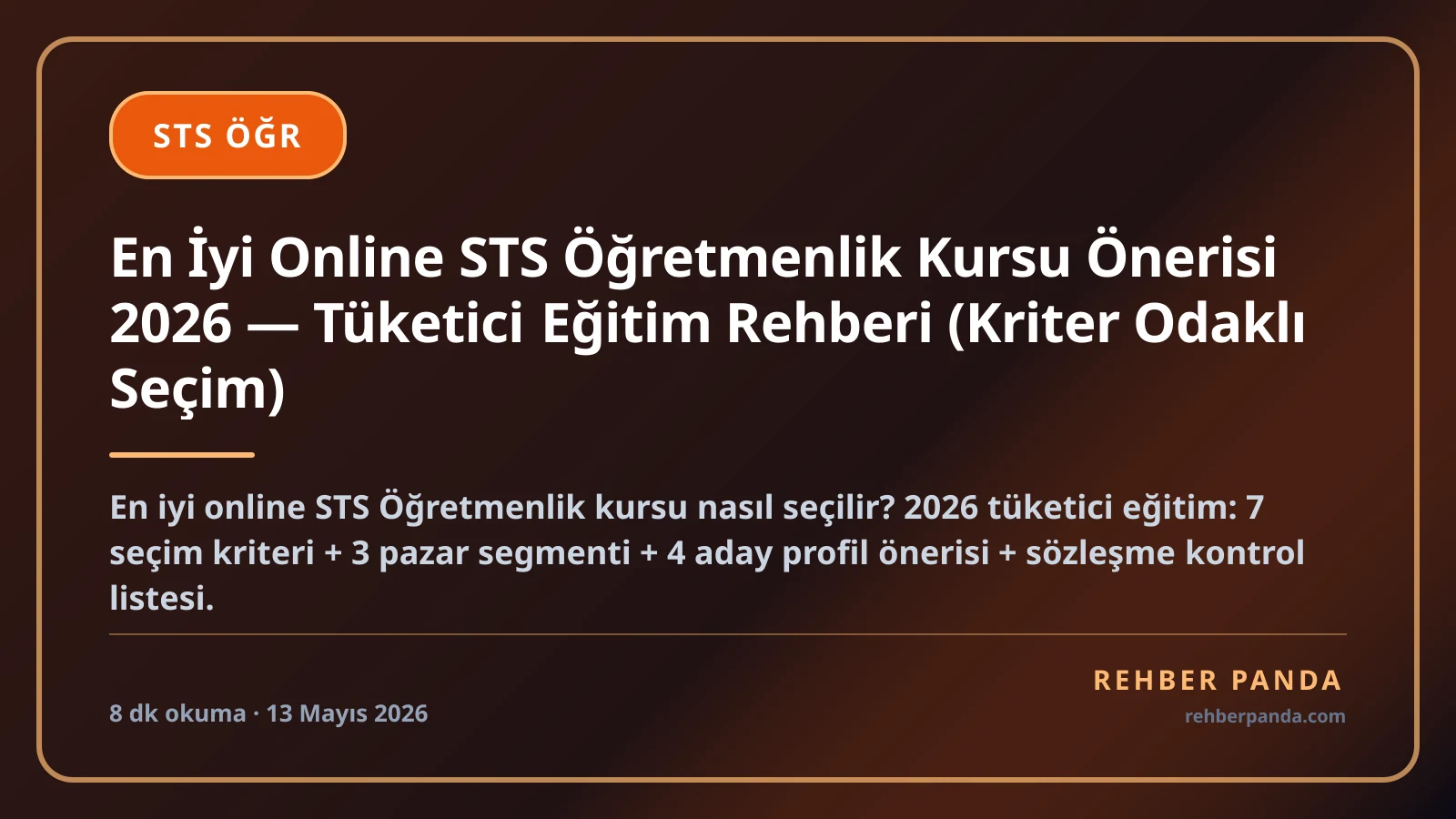 En İyi Online STS Öğretmenlik Kursu Önerisi 2026 — Tüketici Eğitim Rehberi (Kriter Odaklı Seçim)