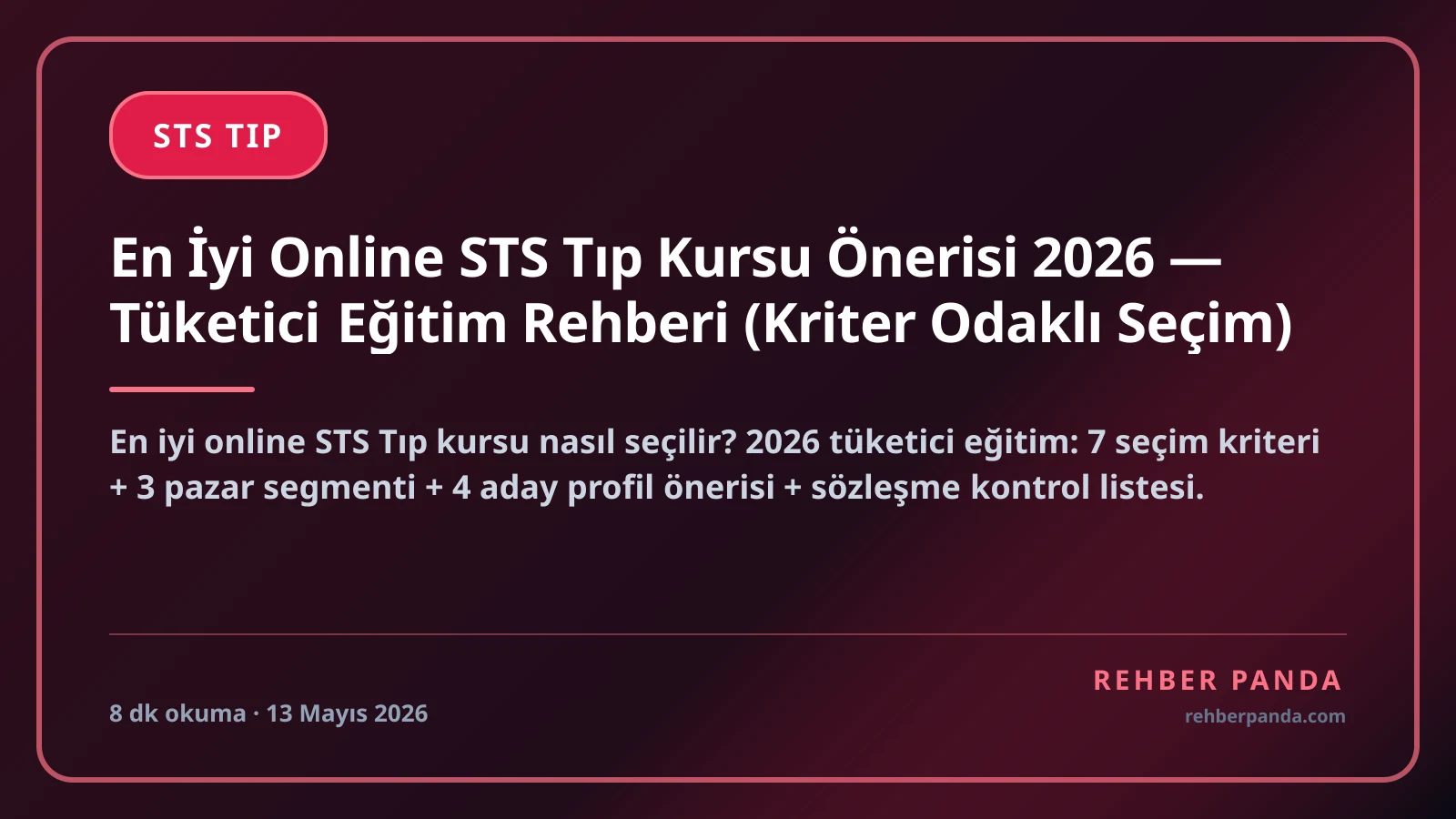 En İyi Online STS Tıp Kursu Önerisi 2026 — Tüketici Eğitim Rehberi (Kriter Odaklı Seçim)