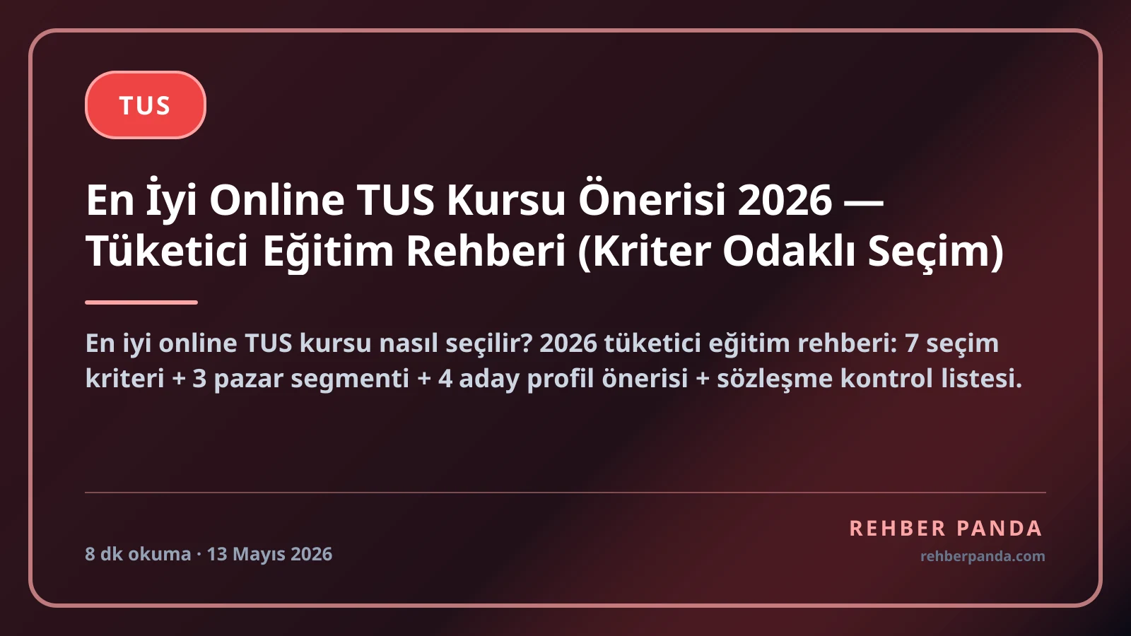 En İyi Online TUS Kursu Önerisi 2026 — Tüketici Eğitim Rehberi (Kriter Odaklı Seçim)