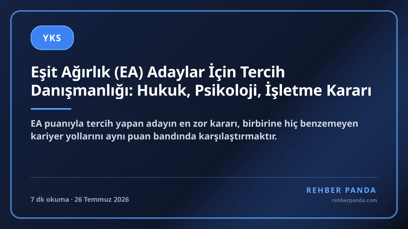 Eşit Ağırlık (EA) Adaylar İçin Tercih Danışmanlığı: Hukuk, Psikoloji, İşletme Kararı