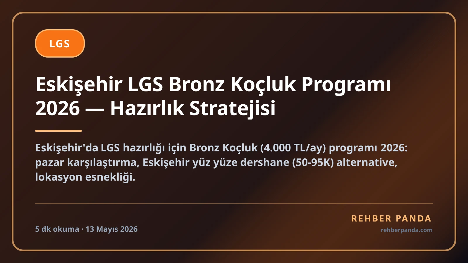 Eskişehir LGS Bronz Koçluk Programı 2026 — Hazırlık Stratejisi
