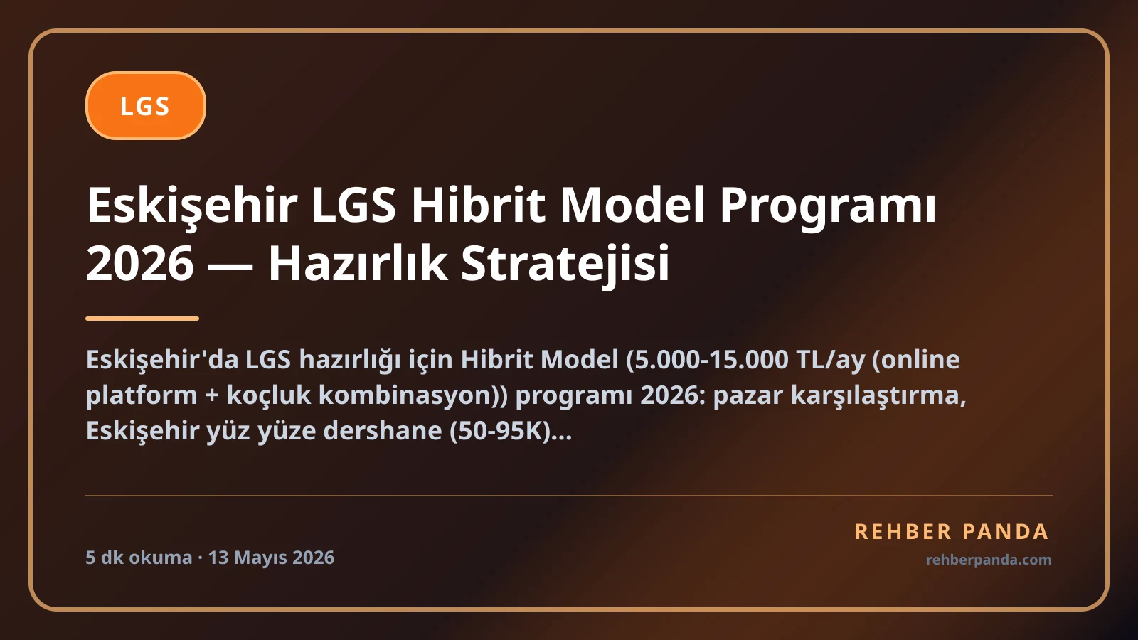 Eskişehir LGS Hibrit Model Programı 2026 — Hazırlık Stratejisi