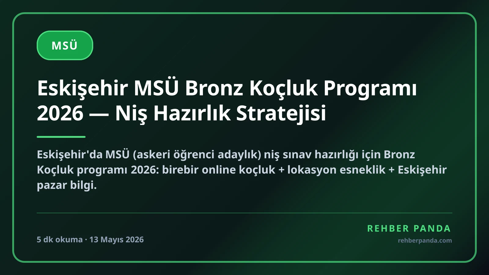Eskişehir MSÜ Bronz Koçluk Programı 2026 — Niş Hazırlık Stratejisi