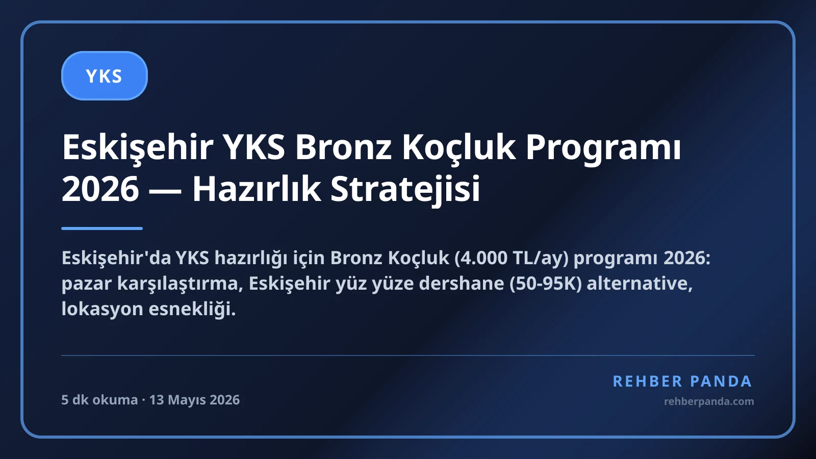 Eskişehir YKS Bronz Koçluk Programı 2026 — Hazırlık Stratejisi