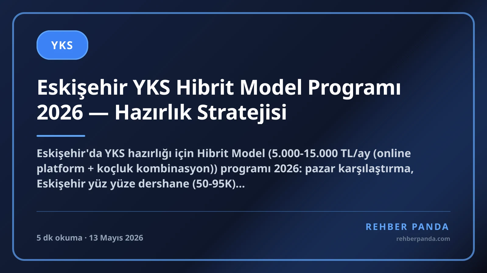 Eskişehir YKS Hibrit Model Programı 2026 — Hazırlık Stratejisi