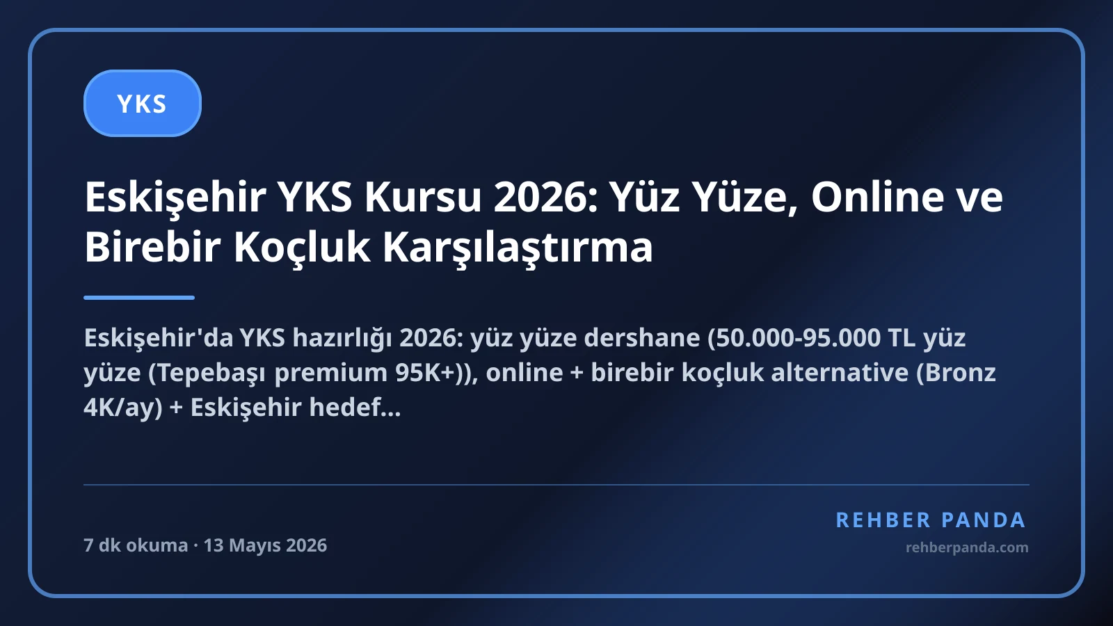 Eskişehir YKS Kursu 2026: Yüz Yüze, Online ve Birebir Koçluk Karşılaştırma