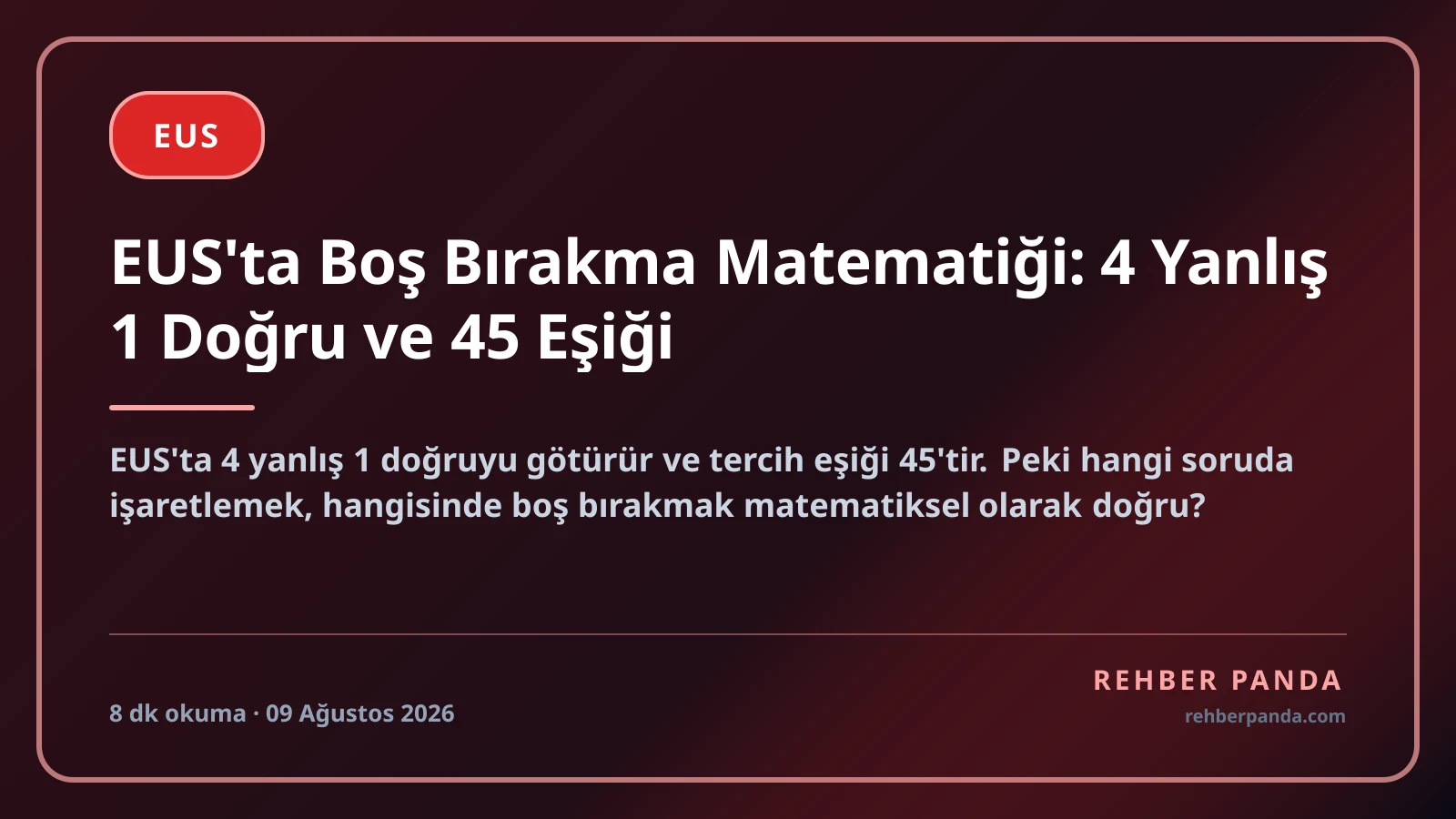 EUS'ta Boş Bırakma Matematiği: 4 Yanlış 1 Doğru ve 45 Eşiği