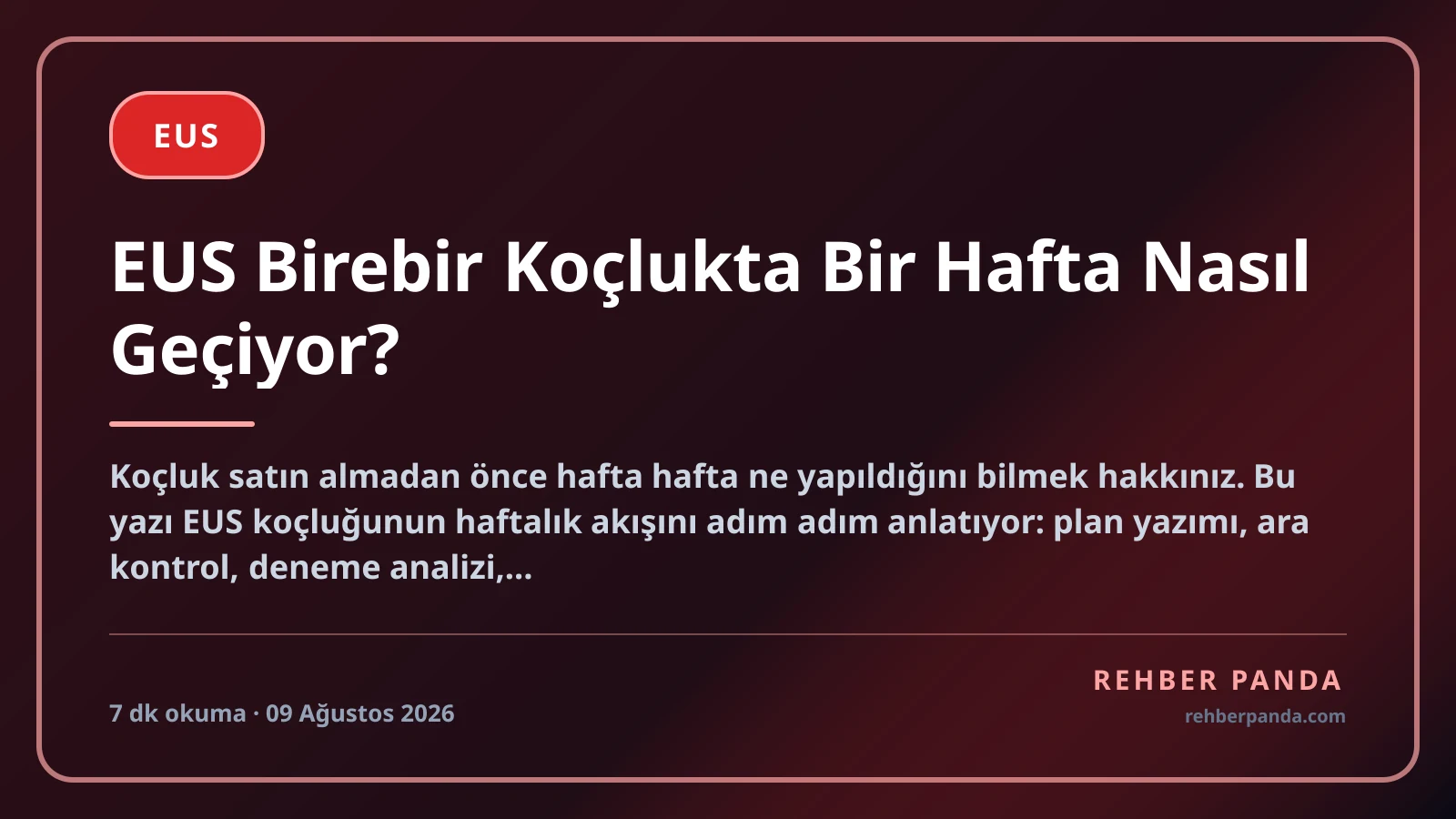 EUS Birebir Koçlukta Bir Hafta Nasıl Geçiyor?