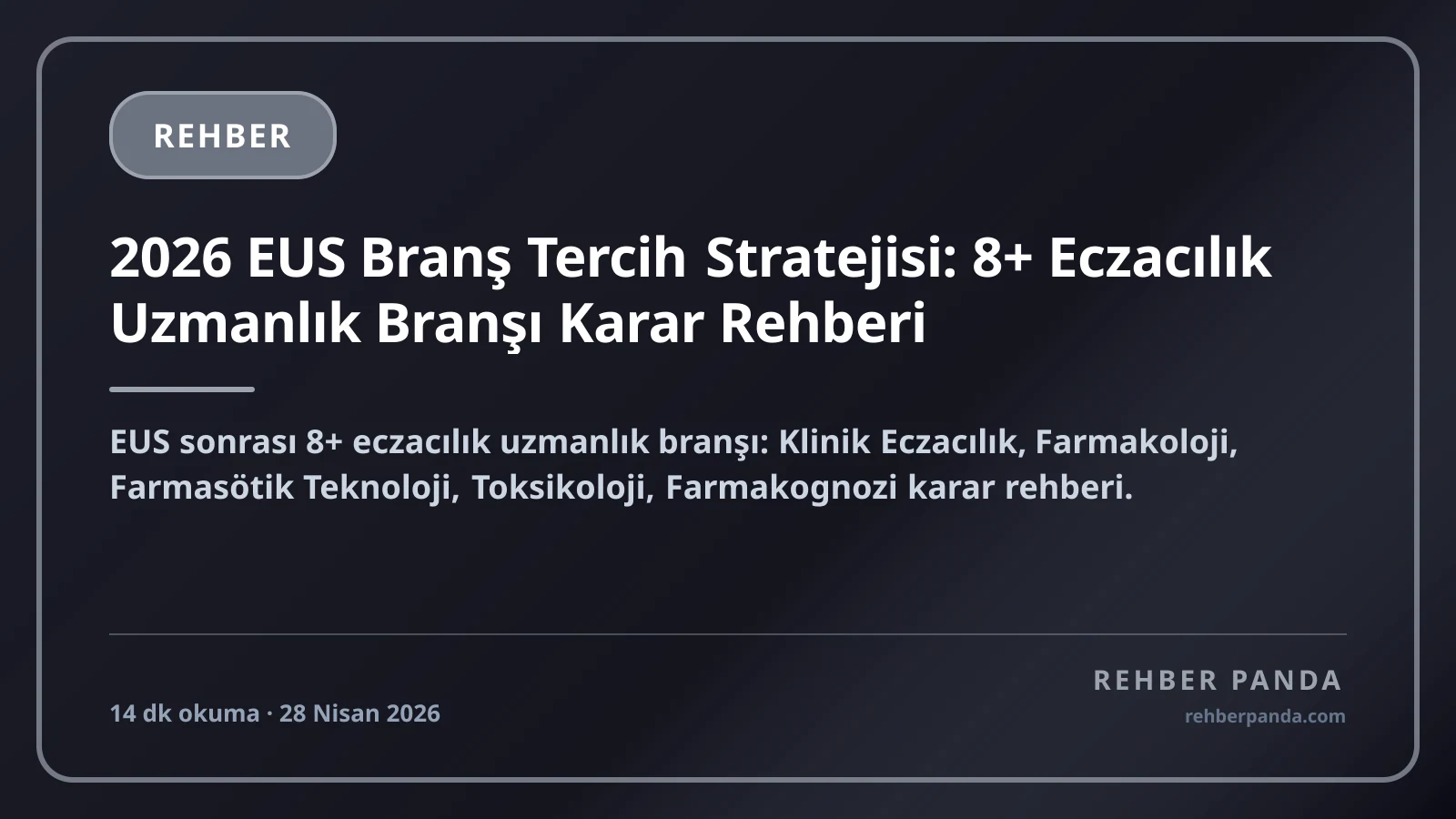 2026 EUS Branş Tercih Stratejisi: 8+ Eczacılık Uzmanlık Branşı Karar Rehberi