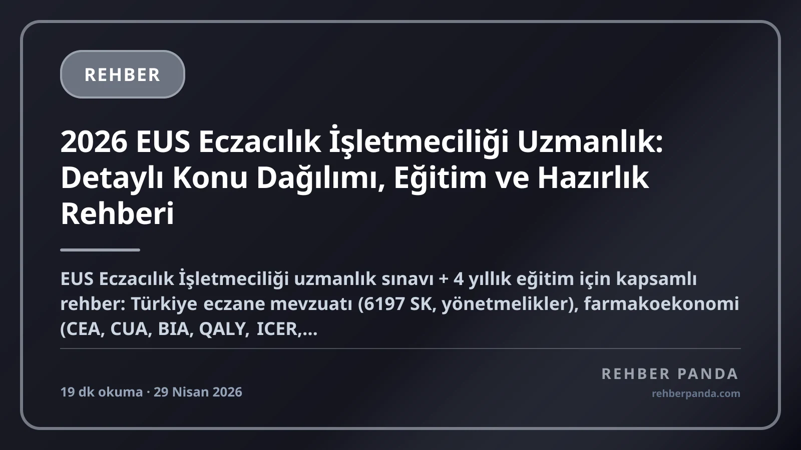 2026 EUS Eczacılık İşletmeciliği Uzmanlık: Detaylı Konu Dağılımı, Eğitim ve Hazırlık Rehberi