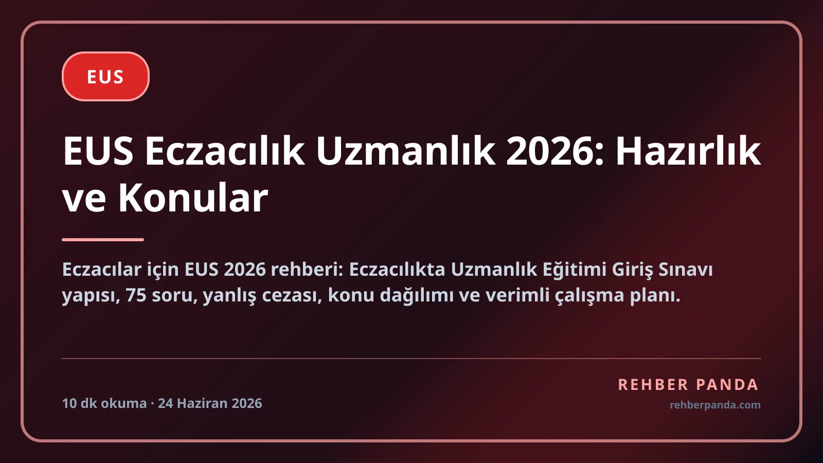 EUS Eczacılık Uzmanlık 2026: Hazırlık ve Konular