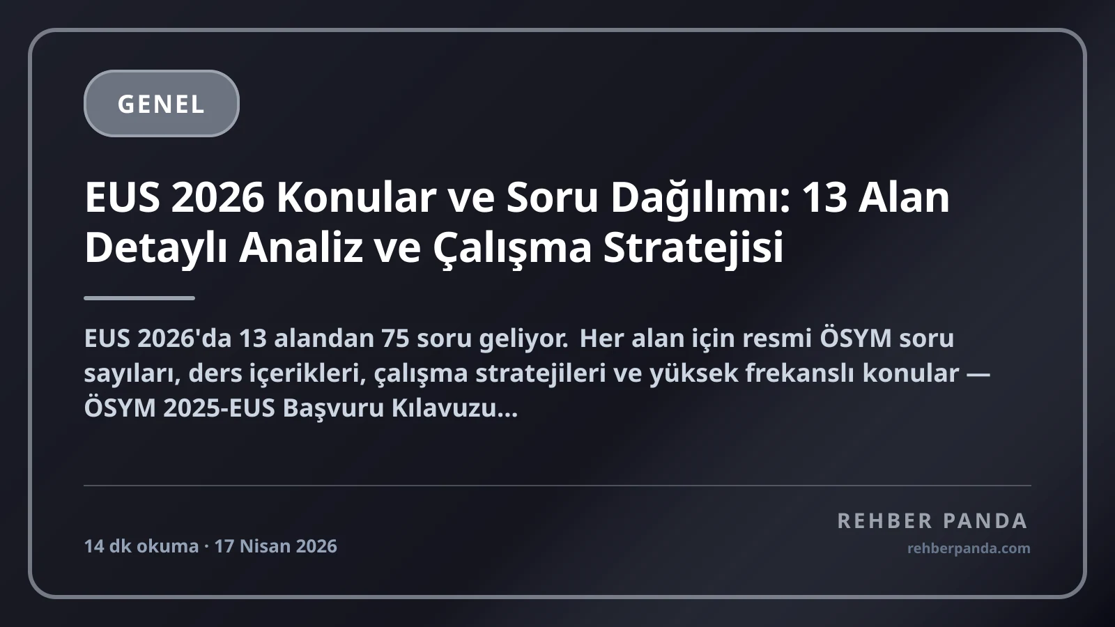 EUS 2026 Konular ve Soru Dağılımı: 13 Alan Detaylı Analiz ve Çalışma Stratejisi