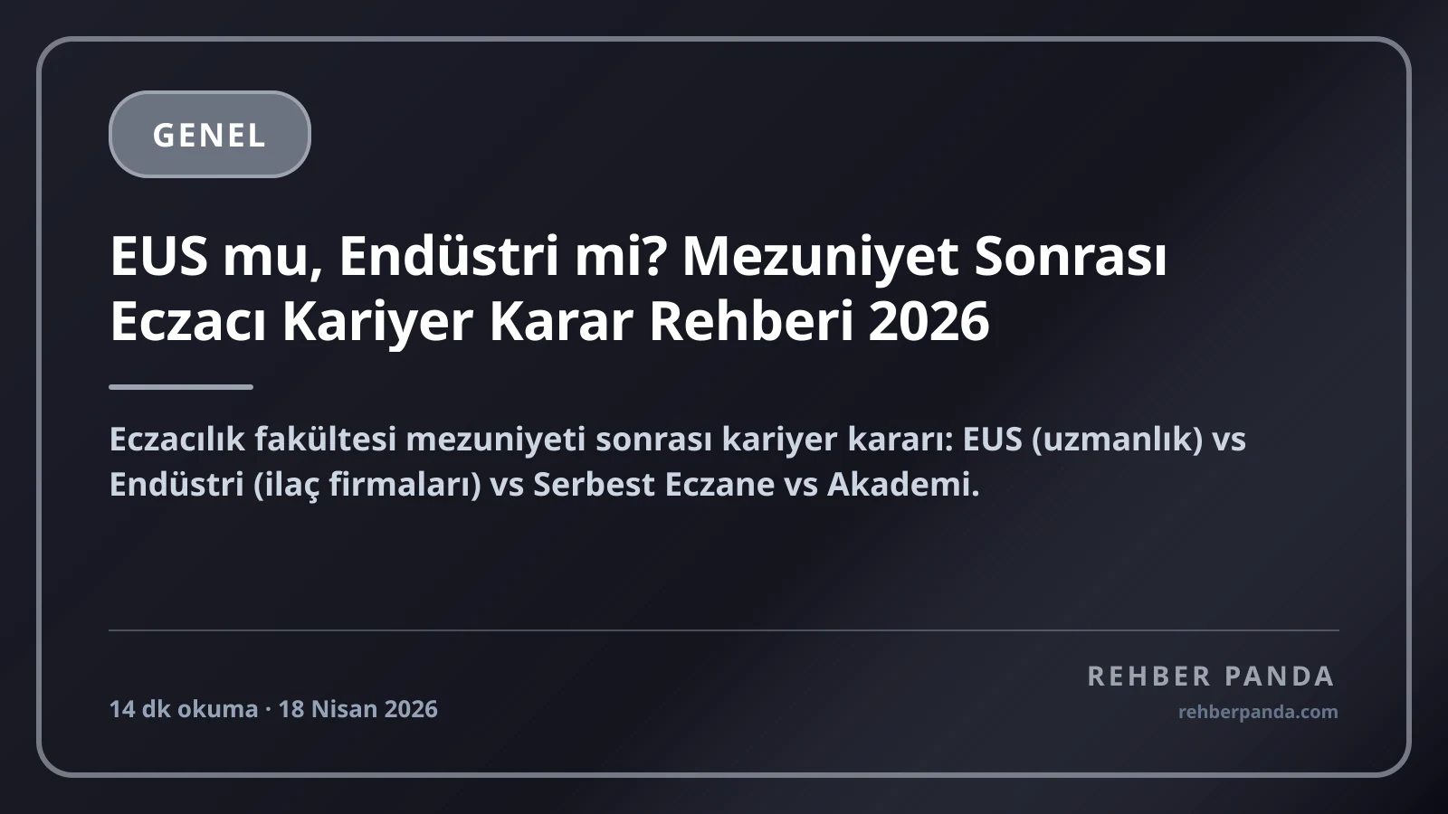 EUS mu, Endüstri mi? Mezuniyet Sonrası Eczacı Kariyer Karar Rehberi 2026