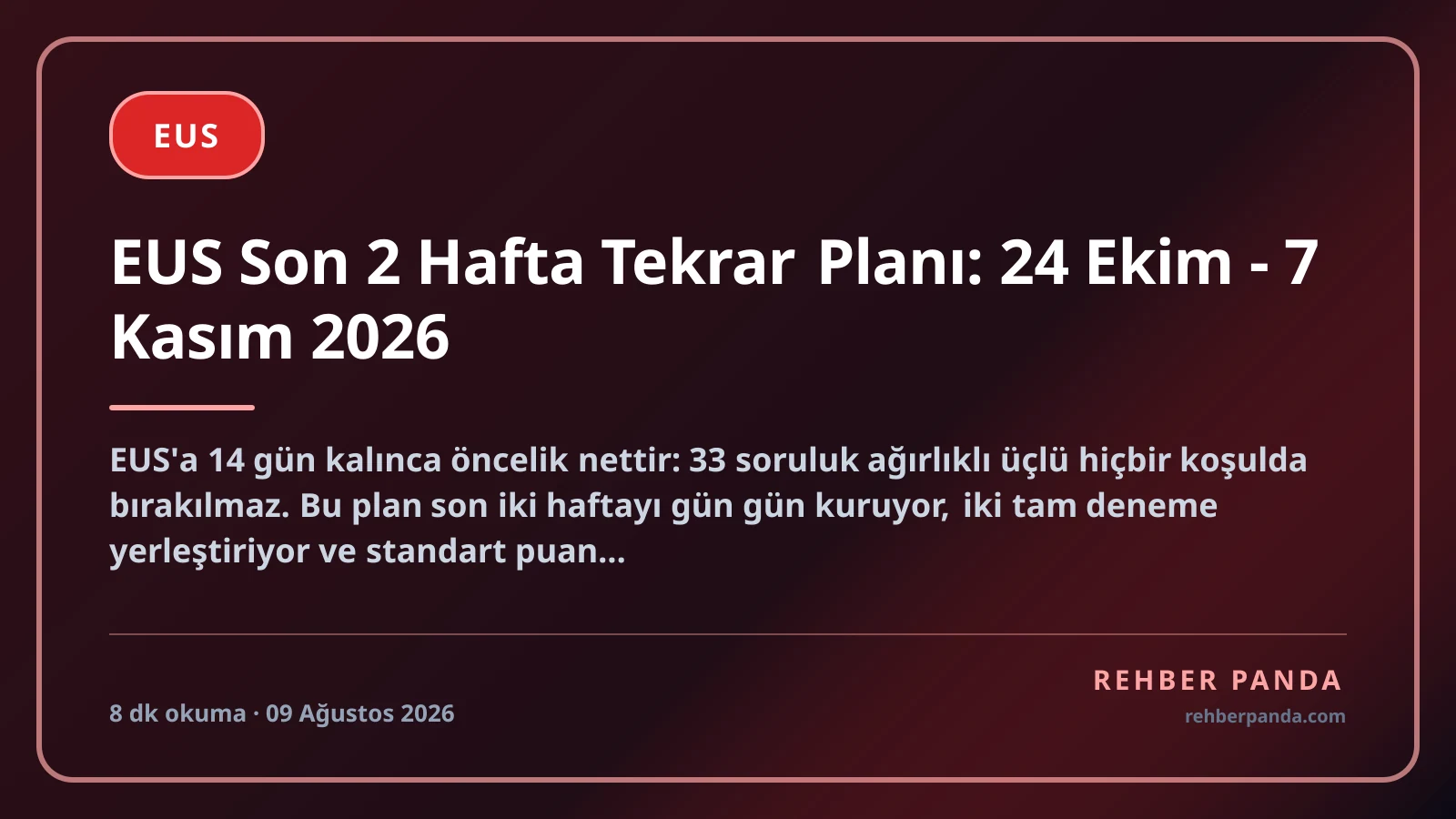 EUS Son 2 Hafta Tekrar Planı: 24 Ekim - 7 Kasım 2026