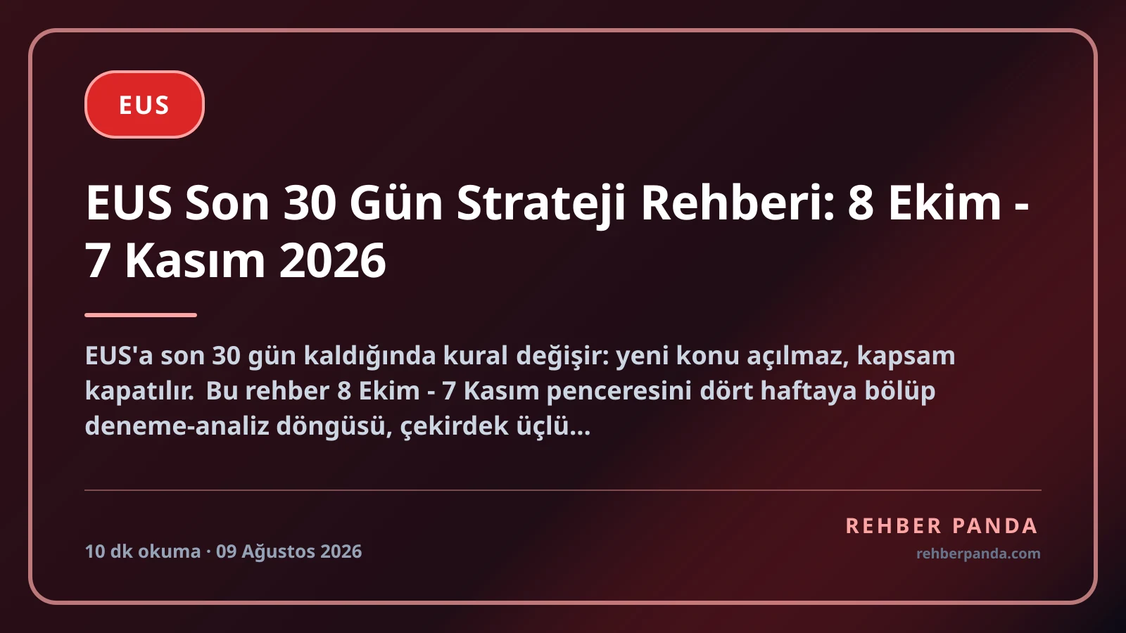 EUS Son 30 Gün Strateji Rehberi: 8 Ekim - 7 Kasım 2026