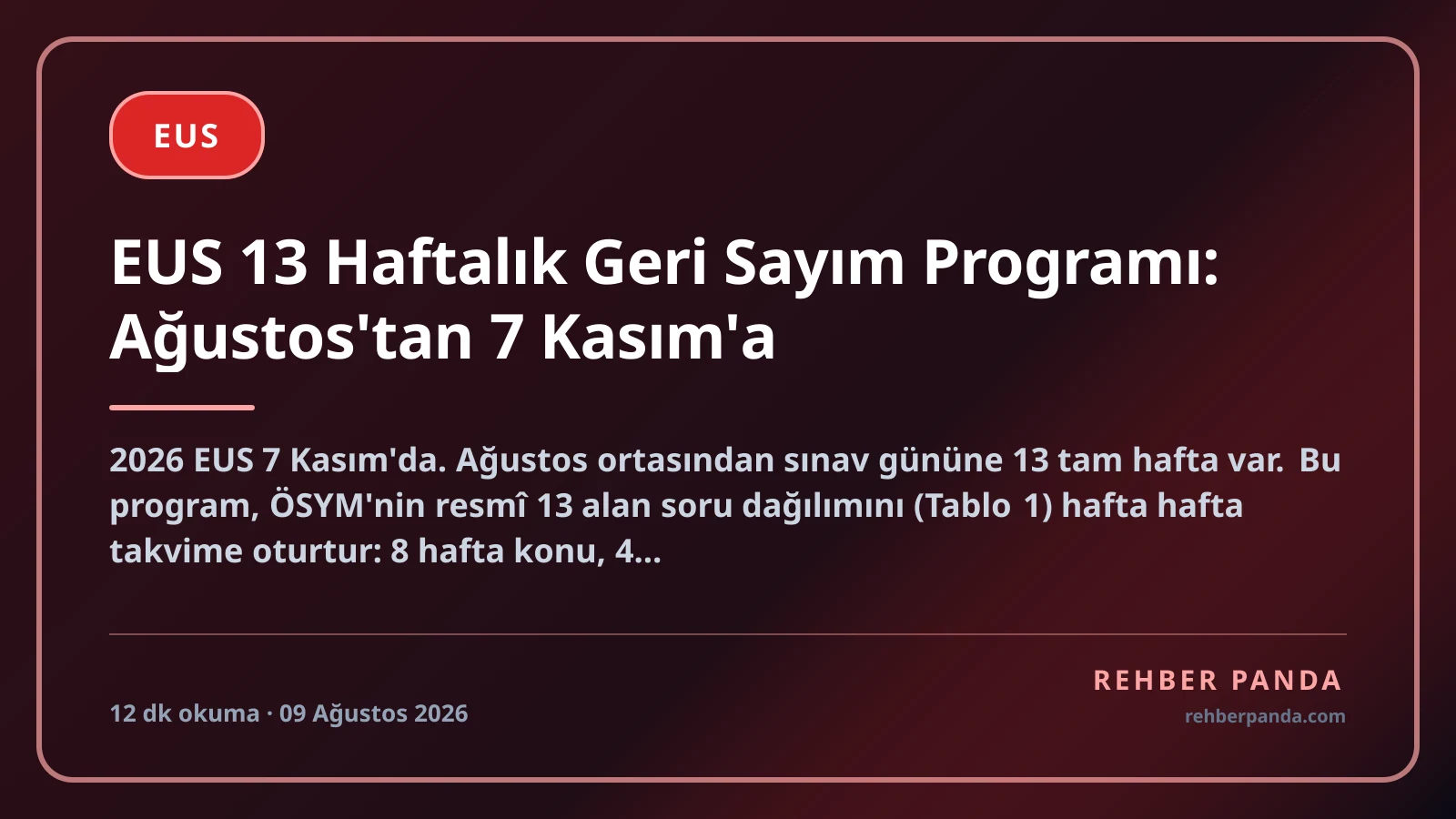 EUS 13 Haftalık Geri Sayım Programı: Ağustos'tan 7 Kasım'a