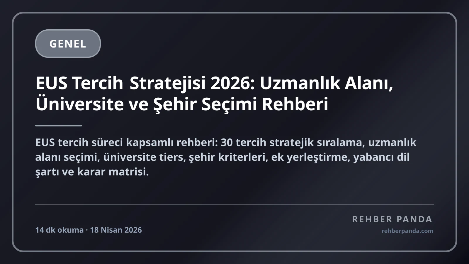 EUS Tercih Stratejisi 2026: Uzmanlık Alanı, Üniversite ve Şehir Seçimi Rehberi