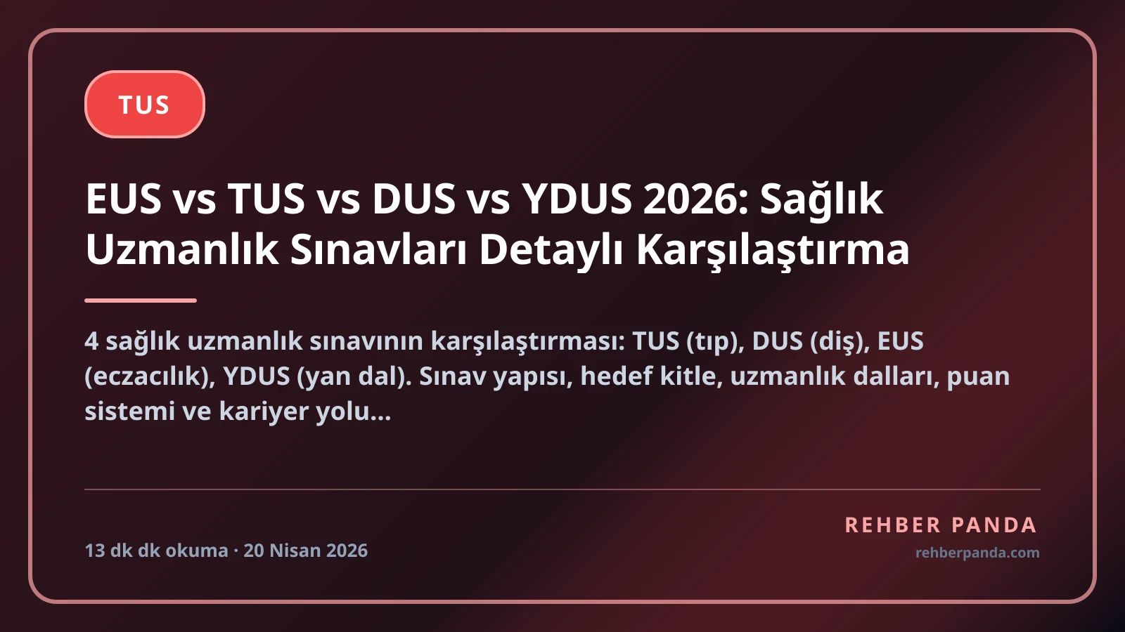 EUS vs TUS vs DUS vs YDUS 2026: Sağlık Uzmanlık Sınavları Detaylı Karşılaştırma