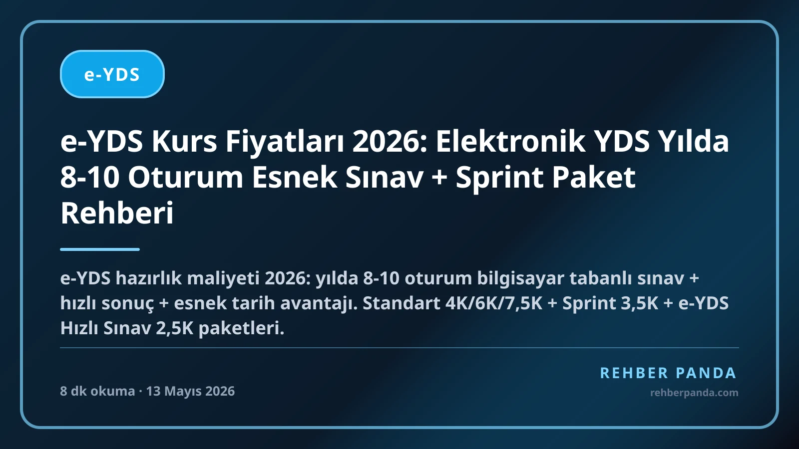 e-YDS Kurs Fiyatları 2026: Elektronik YDS Yılda 8-10 Oturum Esnek Sınav + Sprint Paket Rehberi