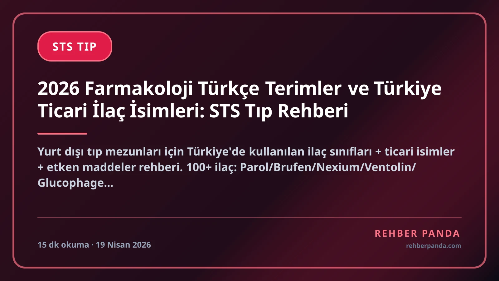 2026 Farmakoloji Türkçe Terimler ve Türkiye Ticari İlaç İsimleri: STS Tıp Rehberi