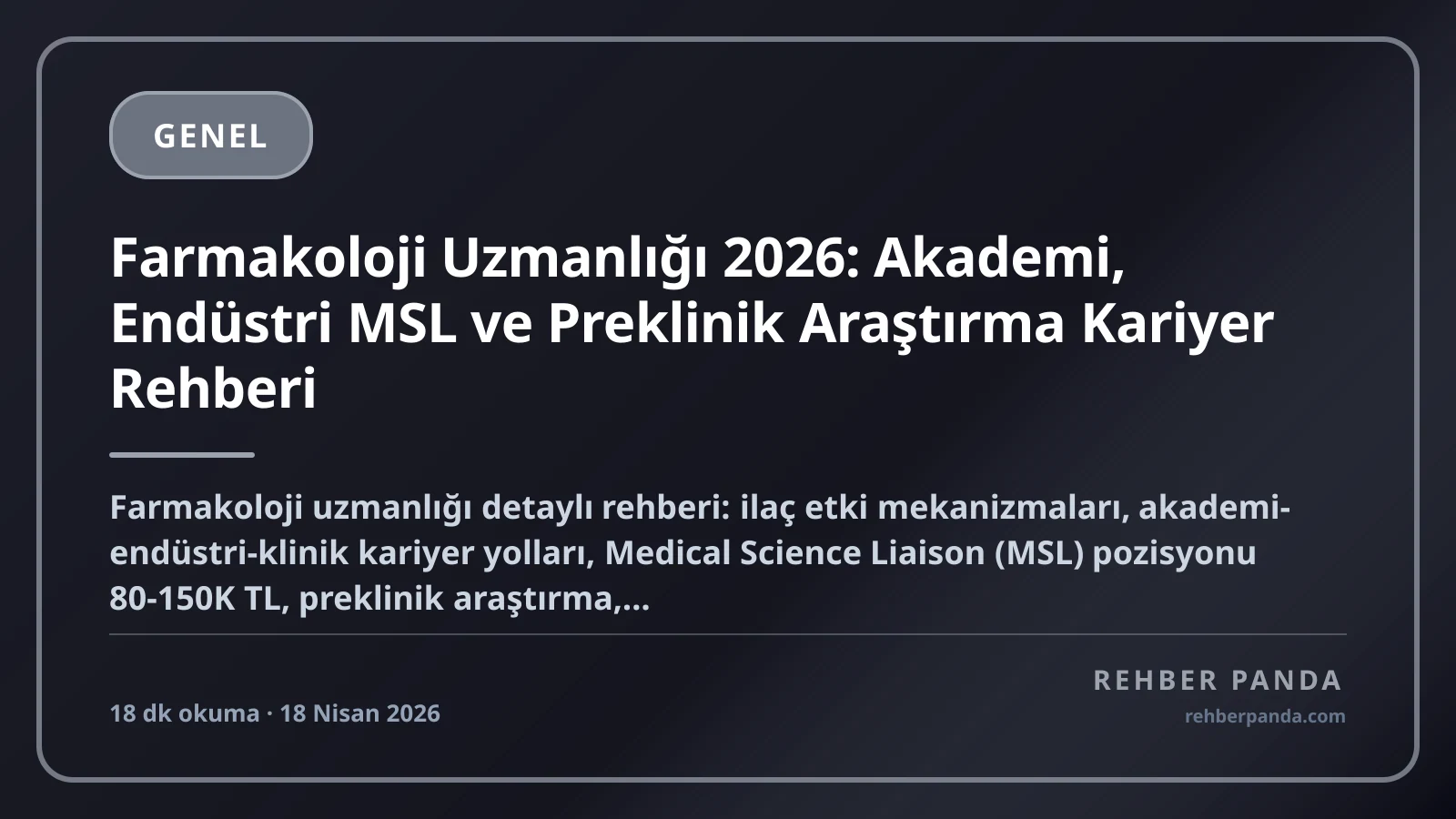 Farmakoloji Uzmanlığı 2026: Akademi, Endüstri MSL ve Preklinik Araştırma Kariyer Rehberi