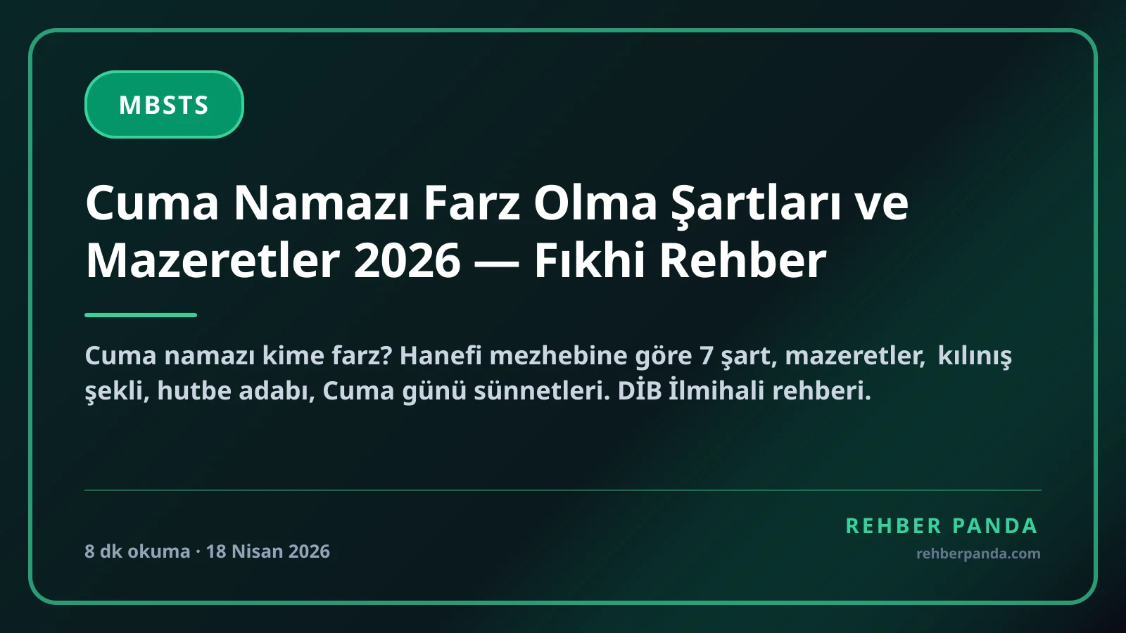 Cuma Namazı Farz Olma Şartları ve Mazeretler 2026 — Fıkhi Rehber