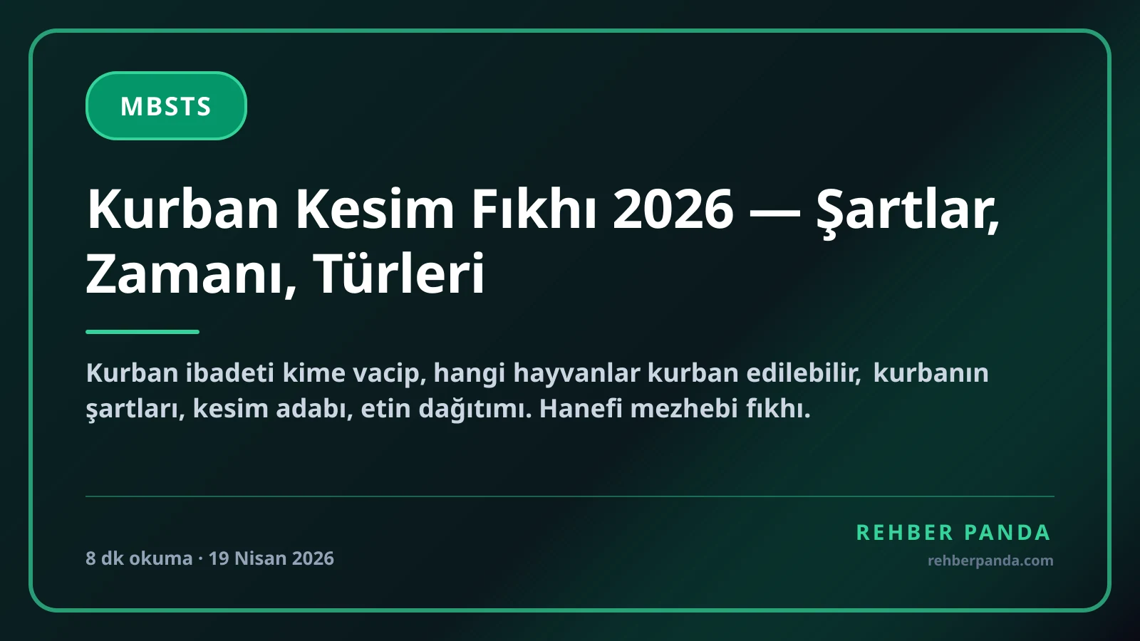 Kurban Kesim Fıkhı 2026 — Şartlar, Zamanı, Türleri