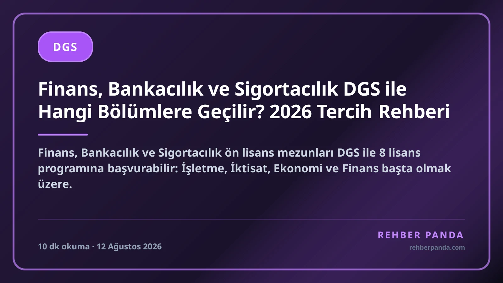 Finans, Bankacılık ve Sigortacılık DGS ile Hangi Bölümlere Geçilir? 2026 Tercih Rehberi