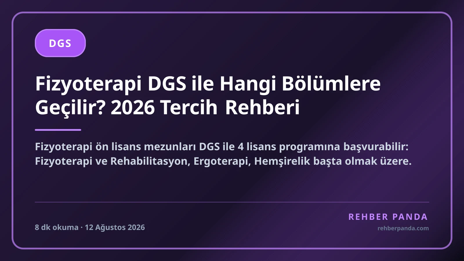 Fizyoterapi DGS ile Hangi Bölümlere Geçilir? 2026 Tercih Rehberi