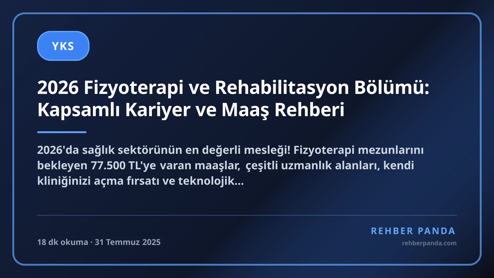 2026 Fizyoterapi ve Rehabilitasyon Bölümü: Kapsamlı Kariyer ve Maaş Rehberi